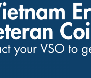 Vietnam Era Veteran Coins - Contact your VSO to get one