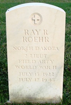 Second Lieutenant Ray R Roehr grave marker photo